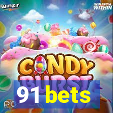 91 bets